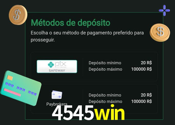 O cassino 4545win oferece uma grande variedade de métodos de pagamento