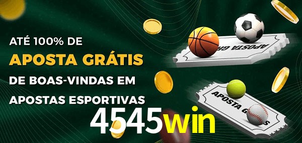 4545win Ate 100% de Aposta Gratis